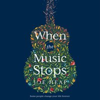 When the Music Stops - Joe Heap - audiobook