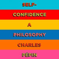 Self-Confidence - Charles Pepin - audiobook