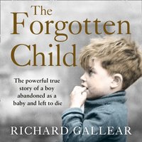 Forgotten Child - Richard Gallear - audiobook