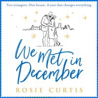 We Met in December - Rosie Curtis - audiobook