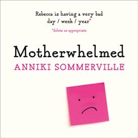 Motherwhelmed - Anniki Sommerville - audiobook