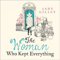 Woman Who Kept Everything - Jane Gilley - audiobook