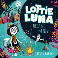 Lottie Luna and the Fang Fairy - Vivian French - audiobook