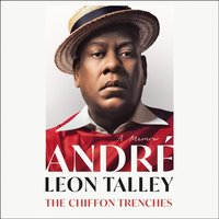 Chiffon Trenches - Andre Leon Talley - audiobook