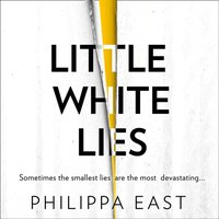 Little White Lies - Philippa East - audiobook