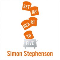 Set My Heart To Five - Simon Stephenson - audiobook