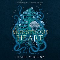 Monstrous Heart - Claire McKenna - audiobook