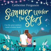 Summer under the Stars - Catherine Ferguson - audiobook