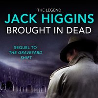 Brought in Dead - Jack Higgins - audiobook