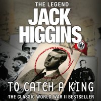 To Catch a King - Jack Higgins - audiobook