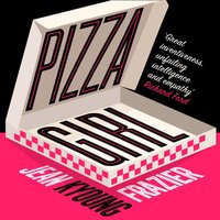 Pizza Girl - Jean Kyoung Frazier - audiobook