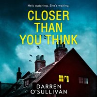 Closer Than You Think - Darren O'Sullivan - audiobook