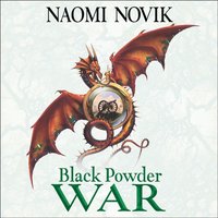 Black Powder War - Naomi Novik - audiobook