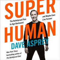 Super Human - Dave Asprey - audiobook