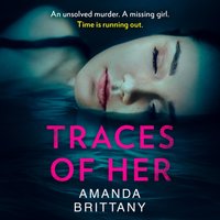 Traces of Her - Amanda Brittany - audiobook