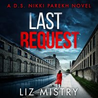 Last Request - Liz Mistry - audiobook