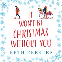 It Won't be Christmas Without You - Beth Reekles - audiobook