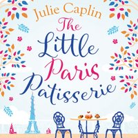 Little Paris Patisserie - Julie Caplin - audiobook