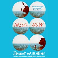 Hello Now - Jenny Valentine - audiobook