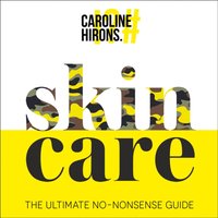 Skincare - Caroline Hirons - audiobook