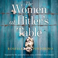 Women at Hitler's Table - Rosella Postorino - audiobook