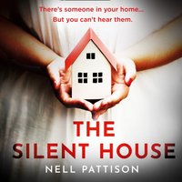 Silent House - Nell Pattison - audiobook