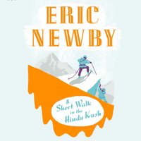 Short Walk in the Hindu Kush - Eric Newby - audiobook
