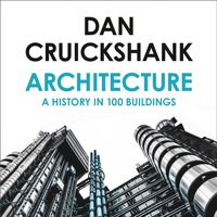 Architecture - Dan Cruickshank - audiobook