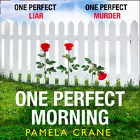 One Perfect Morning - Pamela Crane - audiobook