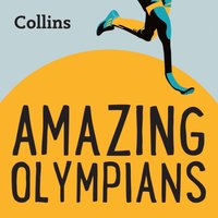 Collins - Amazing Olympians: For ages 7-11 - Tom Clarke-Hill - audiobook