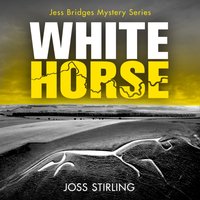 White Horse (A Jess Bridges Mystery, Book 2) - Joss Stirling - audiobook