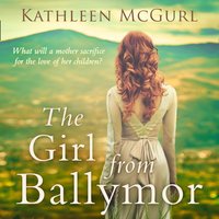 Girl From Ballymor - Kathleen McGurl - audiobook