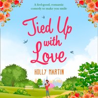 Tied Up With Love - Holly Martin - audiobook