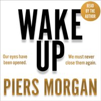 Wake Up - Piers Morgan - audiobook