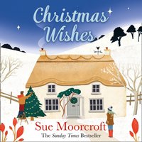Christmas Wishes - Sue Moorcroft - audiobook
