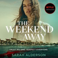 Weekend Away - Sarah Alderson - audiobook