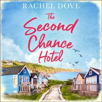 Second Chance Hotel - Rachel Dove - audiobook