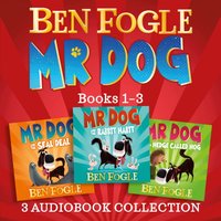 Mr Dog 3-book Audio Collection - Ben Fogle - audiobook
