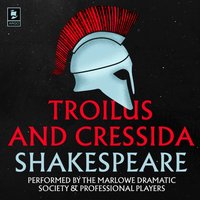 Troilus and Cressida - William Shakespeare - audiobook