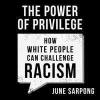 Power of Privilege - June Sarpong - audiobook