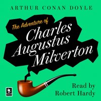 Adventure Of Charles Augustus Milverton: A Sherlock Holmes Adventure (Argo Classics)