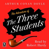 Adventure of the Three Students - Arthur Conan Doyle - audiobook