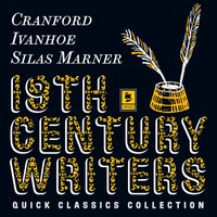 Quick Classics Collection: 19th-Century Writers: Cranford, Ivanhoe, Silas Marner (Argo Classics) - Elizabeth Gaskell - audiobook
