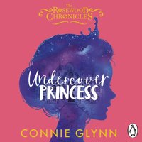 Undercover Princess - Connie Glynn - audiobook