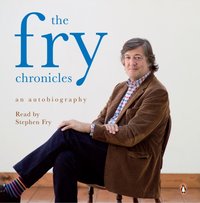 Fry Chronicles - Stephen Fry - audiobook