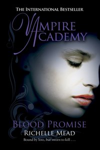 Vampire Academy: Blood Promise (book 4) - Richelle Mead - audiobook
