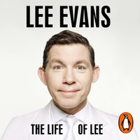 Life of Lee - Lee Evans - audiobook