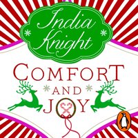 Comfort and Joy - India Knight - audiobook
