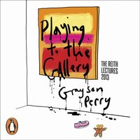 Playing to the Gallery - Grayson Perry - audiobook