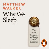 Why We Sleep - Matthew Walker - audiobook